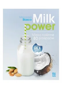 Burda książki Milk Power. Mleko roślinne - 80 przepisów - MERCEDES BLASER - Książki kucharskie - miniaturka - grafika 2