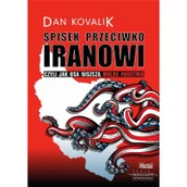 Felietony i reportaże - Spisek przeciwko Iranowi czyli jak USA niszczą wolne państwo - miniaturka - grafika 1