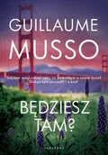 Proza - Guillaume Musso Będziesz tam$362 - miniaturka - grafika 1