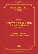E-booki - nauka - Najdawniejsze dzieje ziem polskich do VII w. Wielka historia Polski. Tom 1 - miniaturka - grafika 1