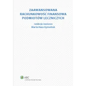 Finanse, księgowość, bankowość - Zaawansowana rachunkowość finansowa podmiotów leczniczych - Maria Hass-Symotiuk - miniaturka - grafika 1