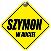 Akcesoria do fotelików - SZYMON W AUCIE - PLAKIETKA - TABLICZKA - PRZYSSAWKA DO SAMOCHODU - miniaturka - grafika 1