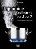 Książki kucharskie - Tajemnice Kulinarne od A do Z. Wraz z Przepisami na Różne Okazje - miniaturka - grafika 1