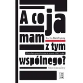 Felietony i reportaże - Czytelnik Sacha Batthyany A co ja mam z tym wspólnego$30 - miniaturka - grafika 1