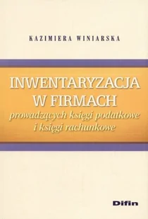 Inwentaryzacja w Firmach Prowadzących Księgi Podatkowe i Księgi Rachunkowe - Finanse, księgowość, bankowość - miniaturka - grafika 1