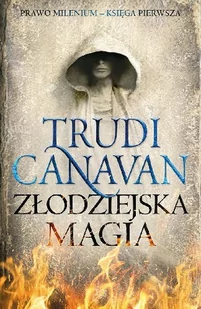 Galeria Książki Złodziejska magia - Trudi Canavan - Fantasy - miniaturka - grafika 1