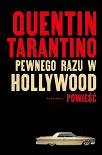 Marginesy Pewnego razu w Hollywood - Quentin Tarantino - Proza - miniaturka - grafika 2