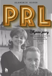Harde PRL Słynne pary - Historia Polski - miniaturka - grafika 2