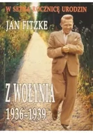 Biografie i autobiografie - Z Wołynia 1936 - 1939 - miniaturka - grafika 1