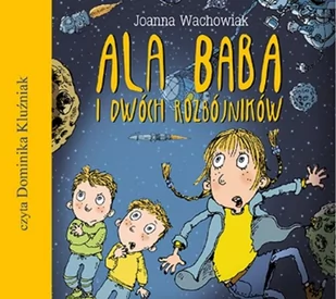 Cd Mp3 Ala Baba I Dwóch Rozbójników Joanna Wachowiak - Audiobooki dla dzieci i młodzieży - miniaturka - grafika 1