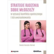 Psychologia - Borecka-Biernat Danuta Strategie radzenia sobie młodzieży w sytuacji konfliktu społecznego i ich uwarunkowania - miniaturka - grafika 1