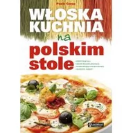 Książki kucharskie - Publicat Włoska kuchnia na polskim stole - Cozza Paolo - miniaturka - grafika 1