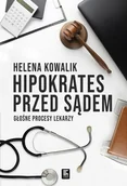 E-booki - literatura faktu - Hipokrates przed sądem. Głośne procesy lekarzy - miniaturka - grafika 1