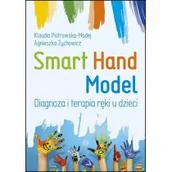 Pedagogika i dydaktyka - Smart Hand Model. Diagnoza i terapia ręki u dzieci - miniaturka - grafika 1