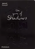 Powieści - The Game of Shadows - Tullet Hervé - miniaturka - grafika 1