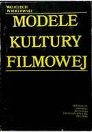 Książki o kulturze i sztuce - Modele kultury filmowej - miniaturka - grafika 1