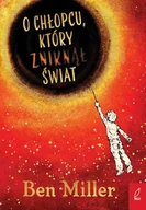 E-booki dla dzieci i młodzieży - O chłopcu, który zniknął świat - miniaturka - grafika 1