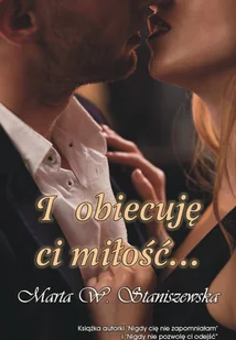 Psychoskok I obiecuję ci miłość... - Staniszewska Marta W. - Romanse - miniaturka - grafika 3