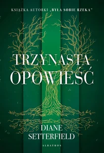 Trzynasta opowieść - Literatura obyczajowa Trzynasta opowieść - Literatura obyczajowa - miniaturka - grafika 1