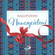 Edycja Świętego Pawła praca zbiorowa Z kokardką - Najlepszemu Nauczycielowi