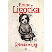 Biografie i autobiografie - Dziecko wojny - miniaturka - grafika 1
