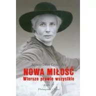 Poezja - Prószyński Nowa Miłość. Wiersze prawie wszystkie. Tom 1 - Agnieszka Osiecka - miniaturka - grafika 1