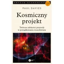 Copernicus Center Press Kosmiczny projekt. Twórcze zdolności przyrody w porządkowaniu wszechświata. Wyd. 2 - Paul Davies - Fizyka i astronomia - miniaturka - grafika 1