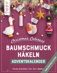 Christmas Cuteness. Baumschmuck häkeln - Adventskalender - Pozostałe książki - miniaturka - grafika 1