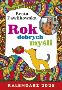Rok Dobrych Myśli Kalendarz 2025 Beata Pawlikowska - Kalendarze - miniaturka - grafika 1