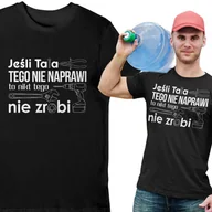 Koszulki męskie - Koszulka Jeśli tata tego nie naprawi to nikt tego nie naprawi czarna 2XL - miniaturka - grafika 1