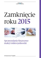 Finanse, księgowość, bankowość - Zamknięcie roku 2015 - Katarzyna Trzpioła - miniaturka - grafika 1