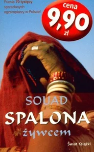 Spalona żywcem - Felietony i reportaże - miniaturka - grafika 1