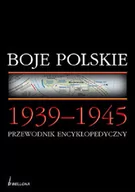 Encyklopedie i leksykony - Bellona praca zbiorowa Boje polskie 1939-1945. Przewodnik encyklopedyczny. - miniaturka - grafika 1