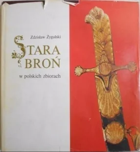Stara Broń w polskich zbiorach - Historia świata - miniaturka - grafika 1