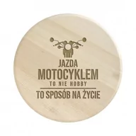 Tace i patery - Jazda motocyklem to nie hobby, to sposób na życie - drewniana deska obrotowa z grawerem - miniaturka - grafika 1