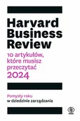 Biznes - Harvard Business Review. 10 artykułow, które musisz przeczytać - miniaturka - grafika 1