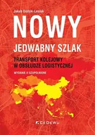 Ekonomia - Nowy jedwabny szlak. Transport kolejowy... - Jakub Doński-Lesiuk - książka - miniaturka - grafika 1