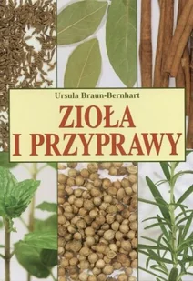 Zioła i przyprawy - Książki kucharskie - miniaturka - grafika 1