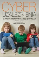 Podręczniki dla szkół wyższych - Cyberuzależnienia Zjawisko profilaktyka elementy terapii - Mariusz Z. Jędrzejko ; Agnieszka E.Taper ; Izabela Kiełtyk-Zaborowska - książka - miniaturka - grafika 1