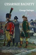 Historia Polski - Napoleon V Nafziger George Cesarskie bagnety - miniaturka - grafika 1