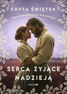 Romanse - Sandomierskie wzgórza T.3 Serca żyjące nadzieją - Edyta Świętek - miniaturka - grafika 1