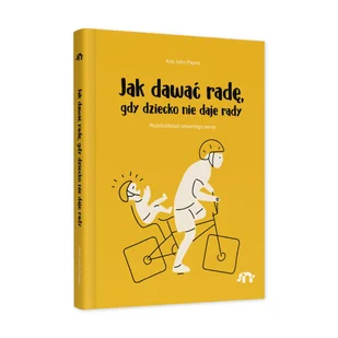 Jak dawać radę, gdy dziecko nie daje rady - E-booki - poradniki - miniaturka - grafika 1