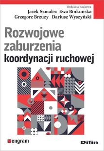 Difin Rozwojowe zaburzenia koordynacji ruchowej praca zbiorowa - Pedagogika i dydaktyka - miniaturka - grafika 1