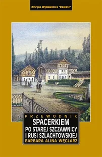 Spacerkiem po Starej Szczawnicy i Rusi Szlachtowskiej - Przewodniki - miniaturka - grafika 1