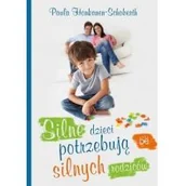 Rozwój osobisty - Silne dzieci potrzebują silnych rodziców - miniaturka - grafika 1