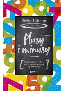 Plusy i minusy. Książka dla wszystkich, którzy kiedykolwiek bali się matematyki - Felietony i reportaże - miniaturka - grafika 2