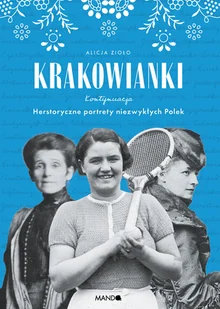 Krakowianki. Kontynuacja - Biografie i autobiografie - miniaturka - grafika 1
