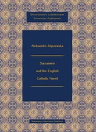 Podręczniki dla szkół wyższych - Wydawnictwo Uniwersytetu Gdańskiego Sacrament and the English Catholic Novel - Aeksandra Słyszewska - miniaturka - grafika 1