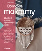 Poradniki hobbystyczne - Domowe makramy Nowa - miniaturka - grafika 1