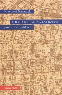 Ideologie w przestrzeni - Książki o kulturze i sztuce - miniaturka - grafika 1